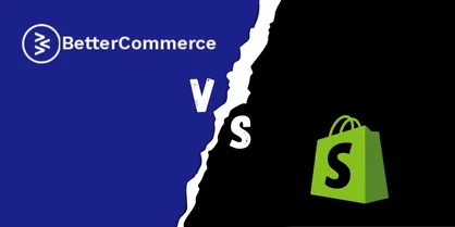 BetterCommerce vs. Shopify: Which Scales Better for Enterprise Needs?